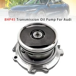 8HP45 Transmission Oil Pump For Audi. Fixed Price $142.78.