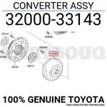 3200033143 Genuine Toyota Converter Assy 32000-33143. Fixed Price $1272.34.