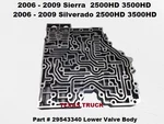 29543340 06 To 09 Sierra 2500 Hd 6.6L Allison 1000 2000 Trans Lower Valve Body. Fixed Price $289.00.