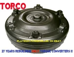 4L80E Heavy Duty Torque Converter - 2000 And Up Vehicle 5.7L 6.0L 7.4L. Fixed Price $299.95.