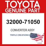 Toyota Genuine 3200071050 Converter Assy 32000-71050 Oem. Fixed Price $1083.14.